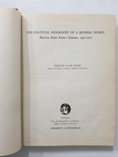 The Political Biography of a Mughal Noble