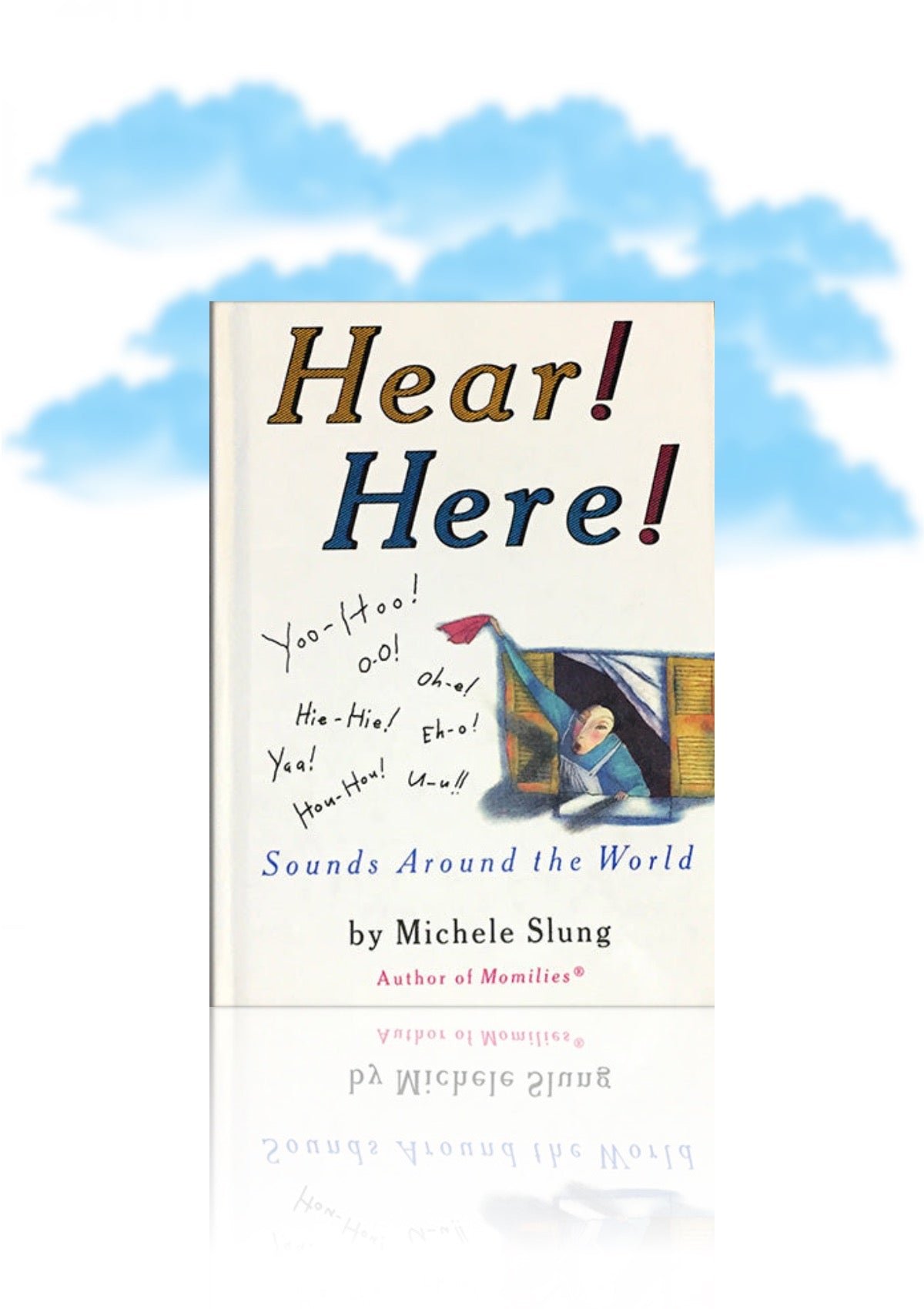 Hear! Here!: Sounds Around the World